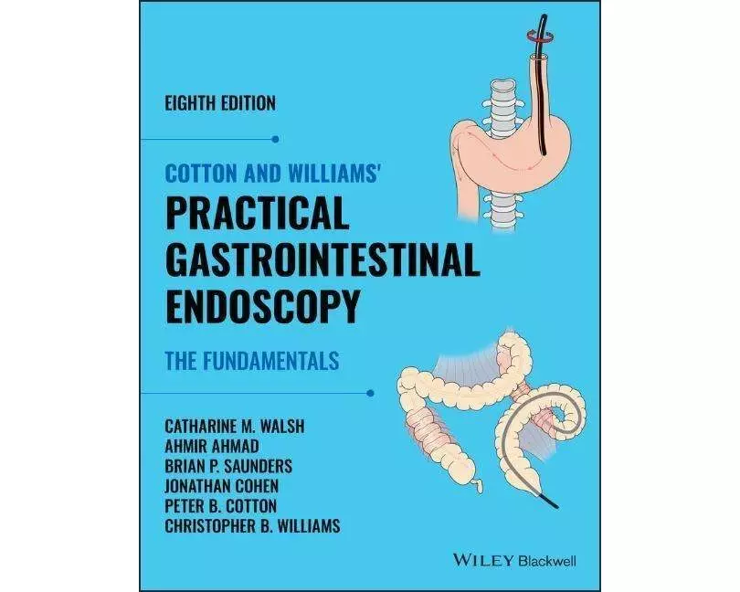 Cotton and Williams' Practical Gastrointestinal Endoscopy