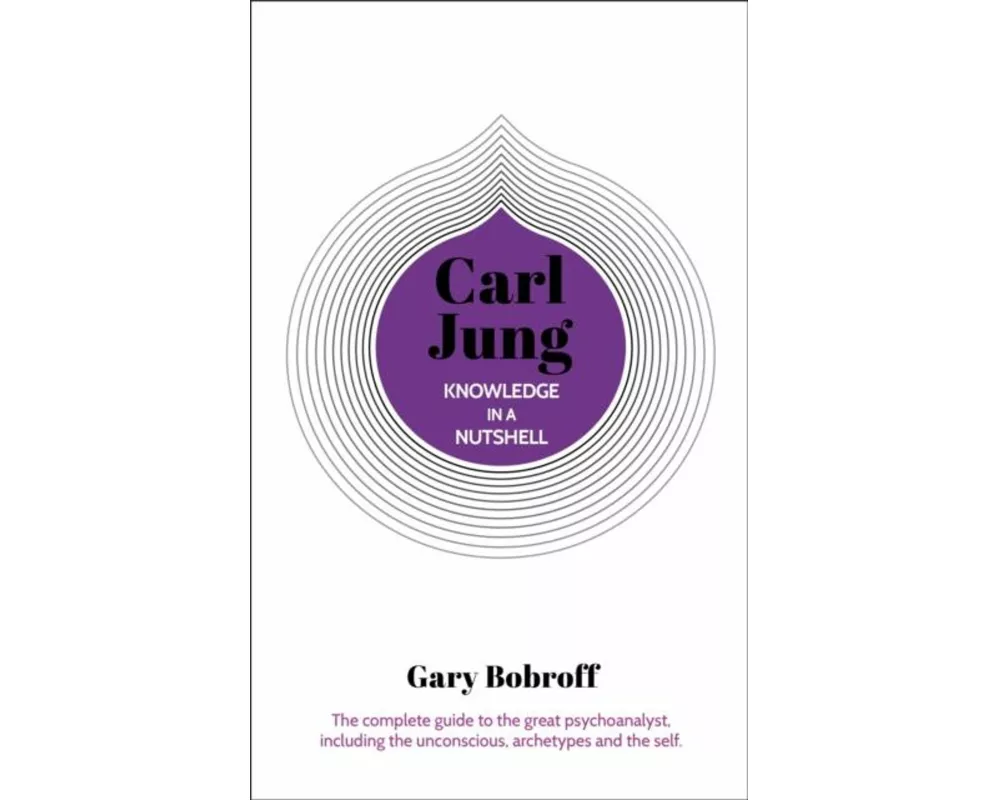 Knowledge in a Nutshell: Carl Jung
