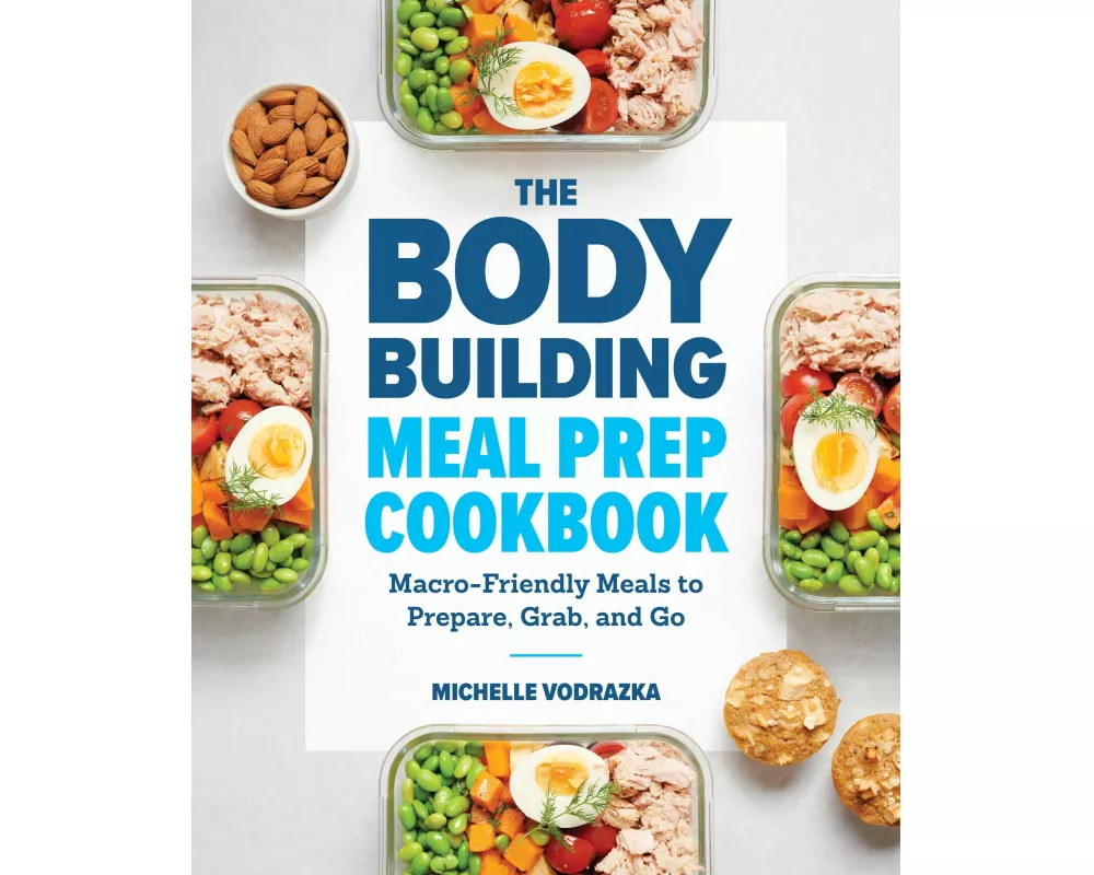 The Bodybuilding Meal Prep Cookbook