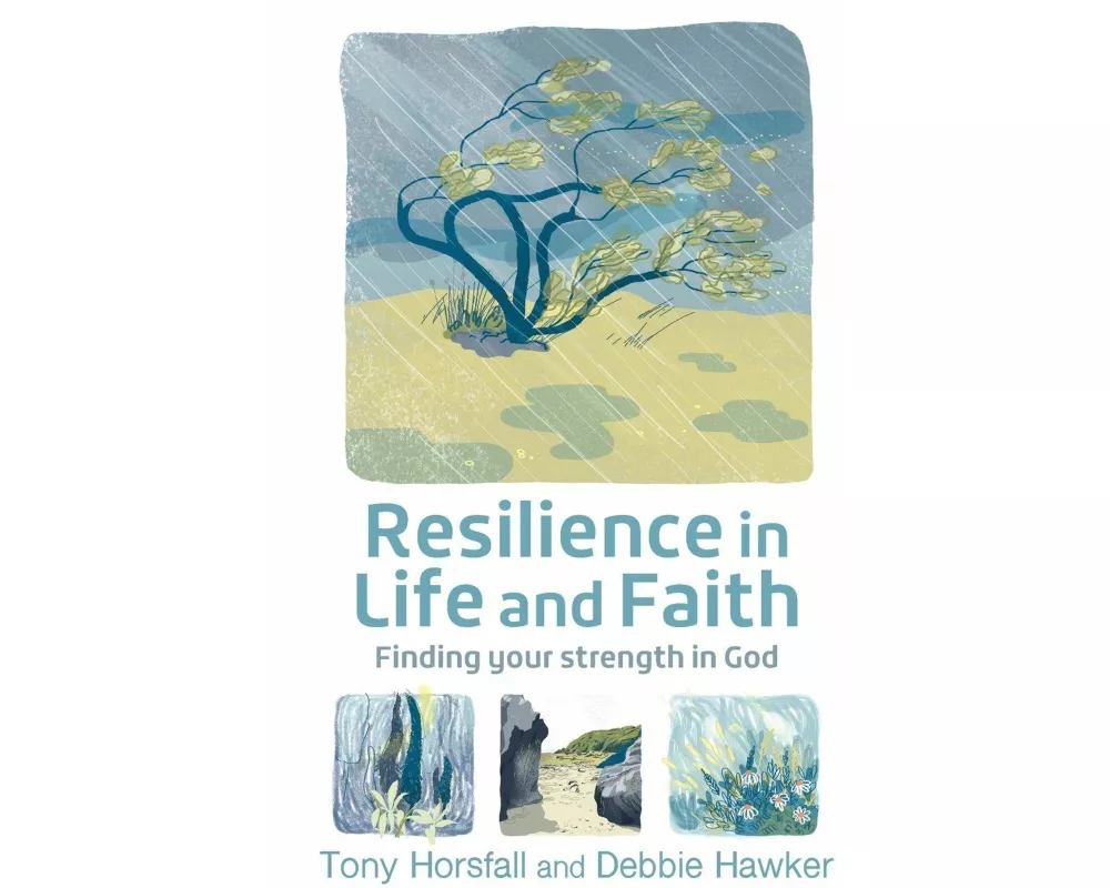 Resilience in Life and Faith