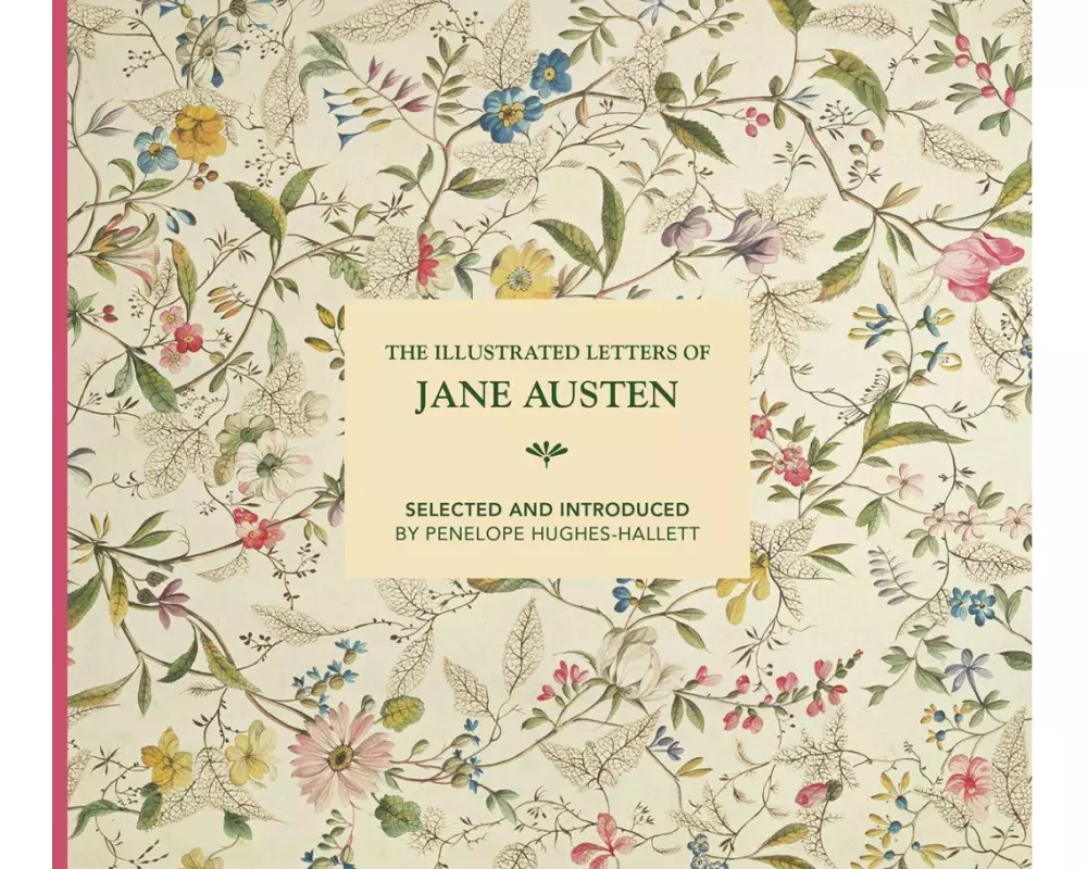 The Illustrated Letters of Jane Austen