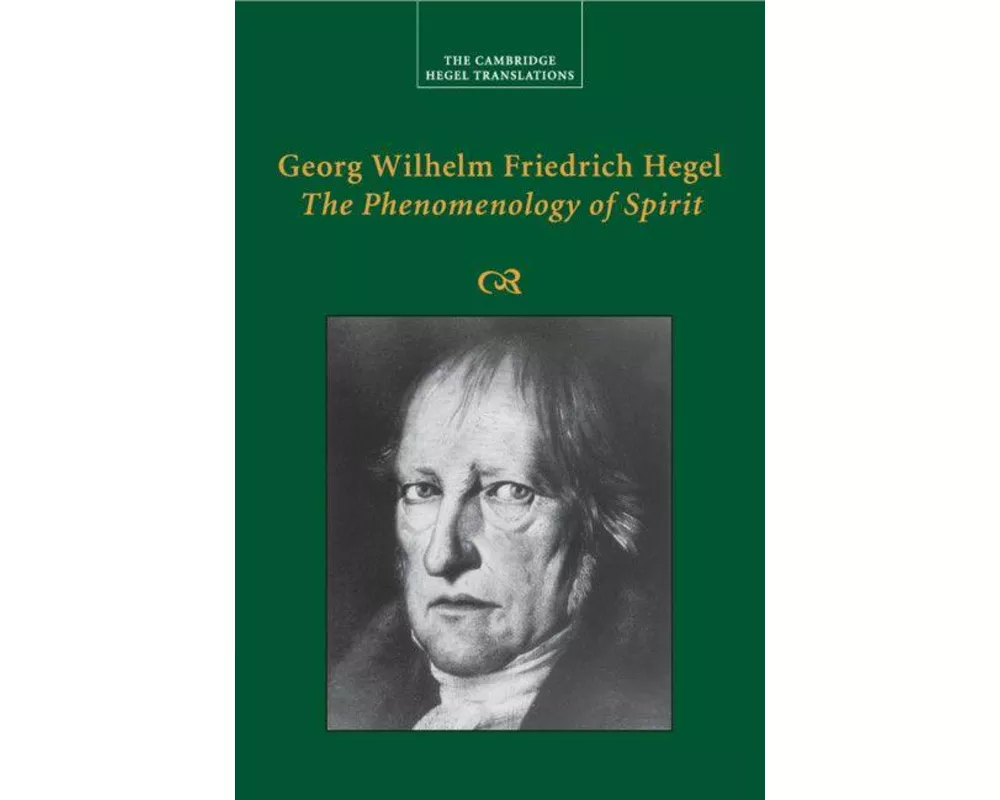 Georg Wilhelm Friedrich Hegel: The Phenomenology of Spirit
