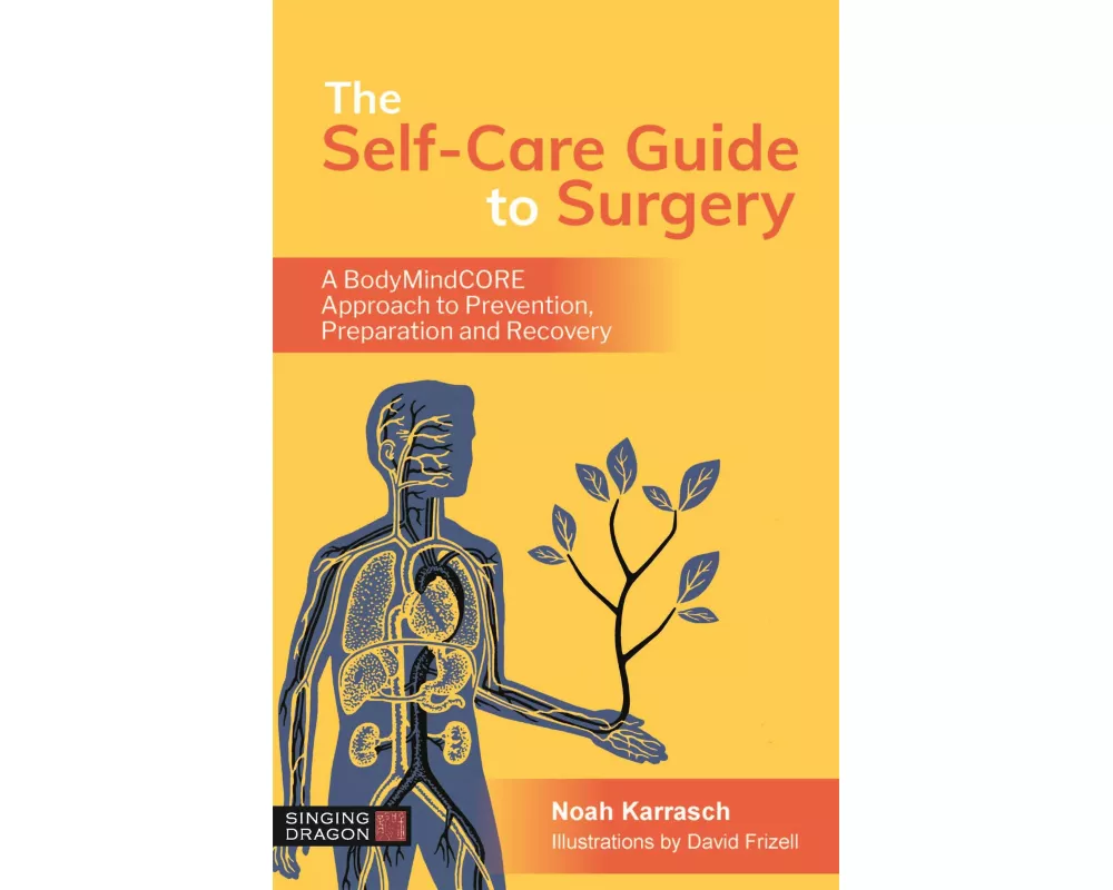 The Self-Care Guide to Surgery