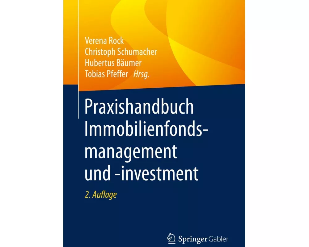 Praxishandbuch Immobilienfondsmanagement und -investment