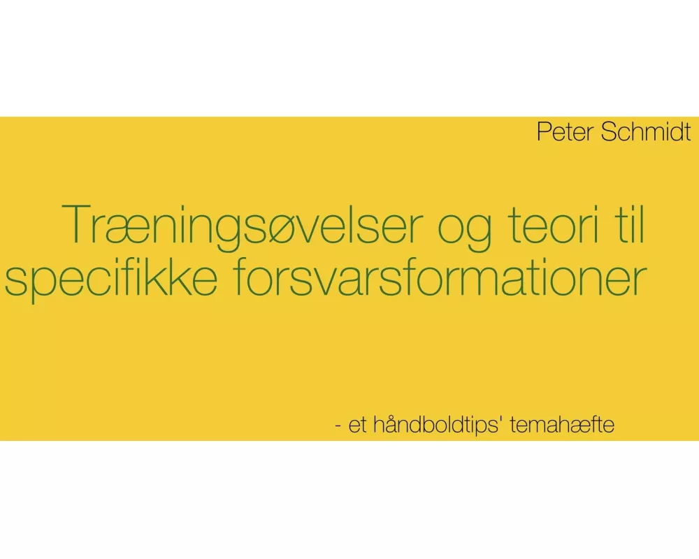 Træningsøvelser og teori til specifikke forsvarsformationer