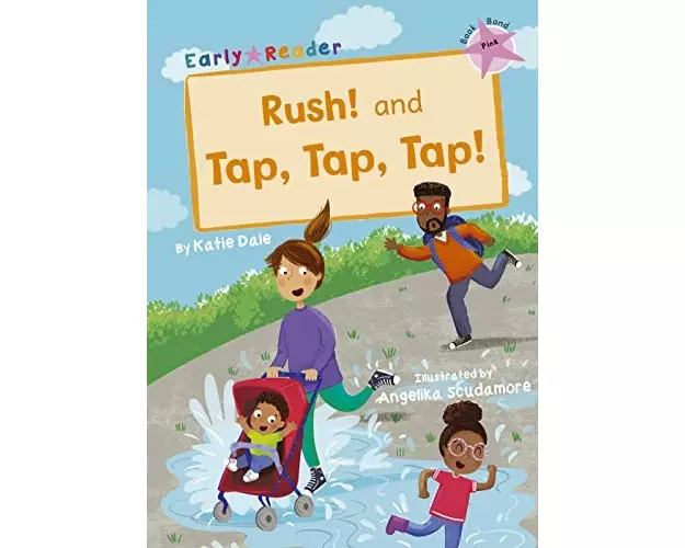 Rush! And Tap, Tap, Tap!