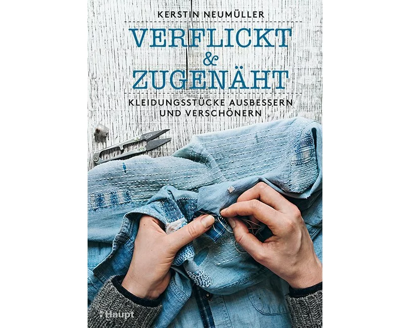 verflickt & zugenäht