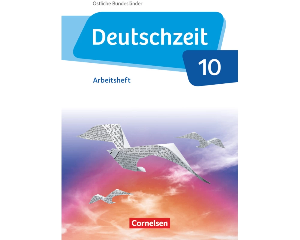 Deutschzeit - Östliche Bundesländer und Berlin - 10. Schuljahr