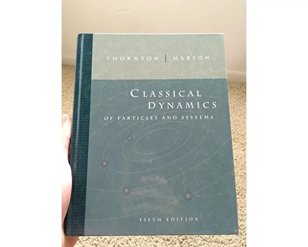 Classical Dynamics of Particles and Systems