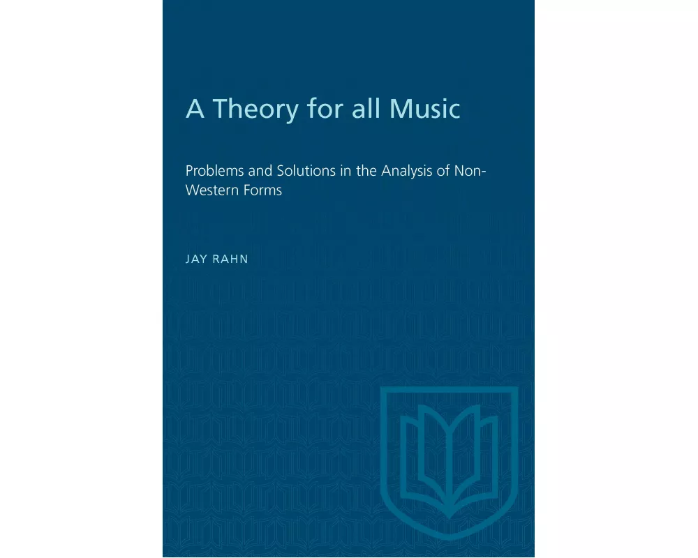 A Theory for all Music