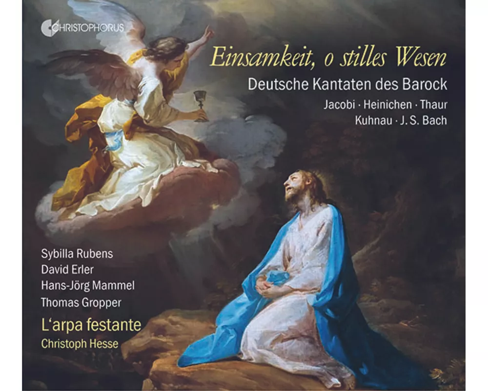 EINSAMKEIT,O STILLES WESEN German cantatas of the
