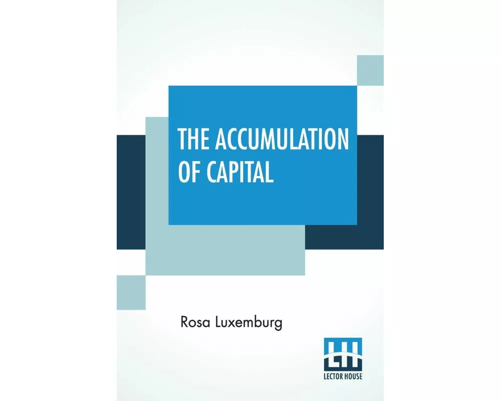 The Accumulation Of Capital