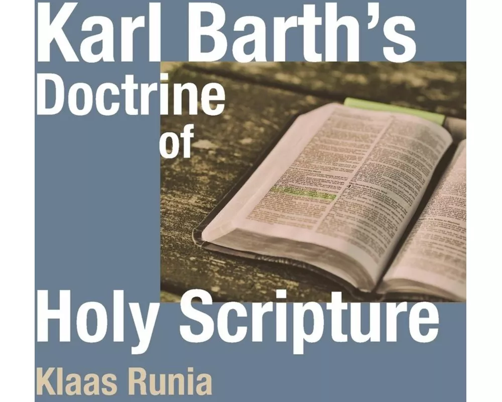 Karl Barth's Doctrine of Holy Scripture