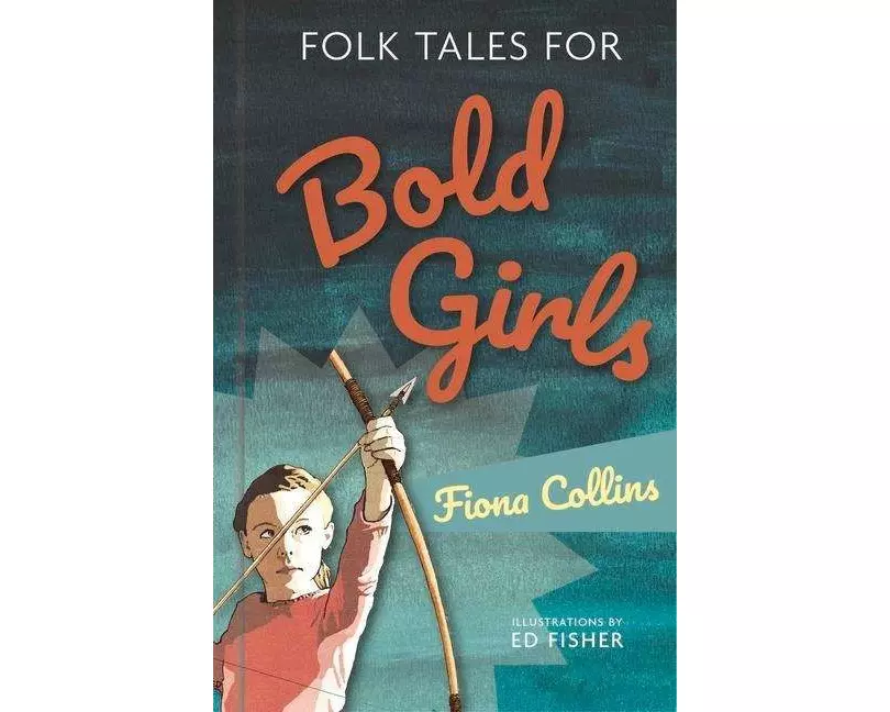 Folk Tales for Bold Girls