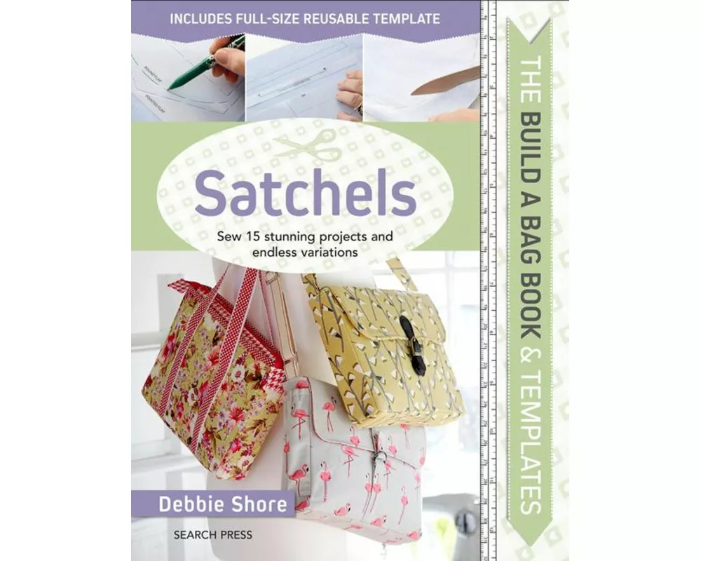 The Build a Bag Book: Satchels