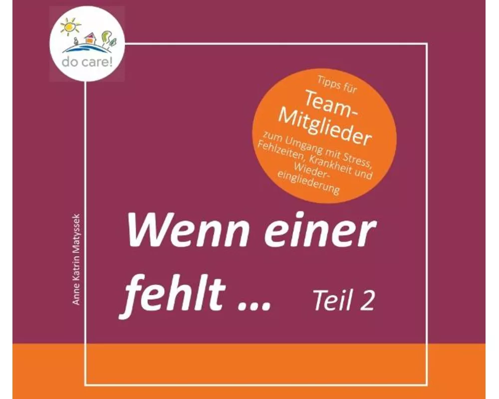 Wenn einer fehlt ... Tipps für Team-Mitglieder