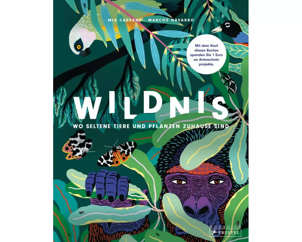 Wildnis: Wo seltene Tiere und Pflanzen zuhause sind