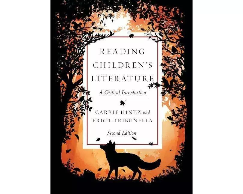 Reading Children’s Literature: A Critical Introduction - Second Edition