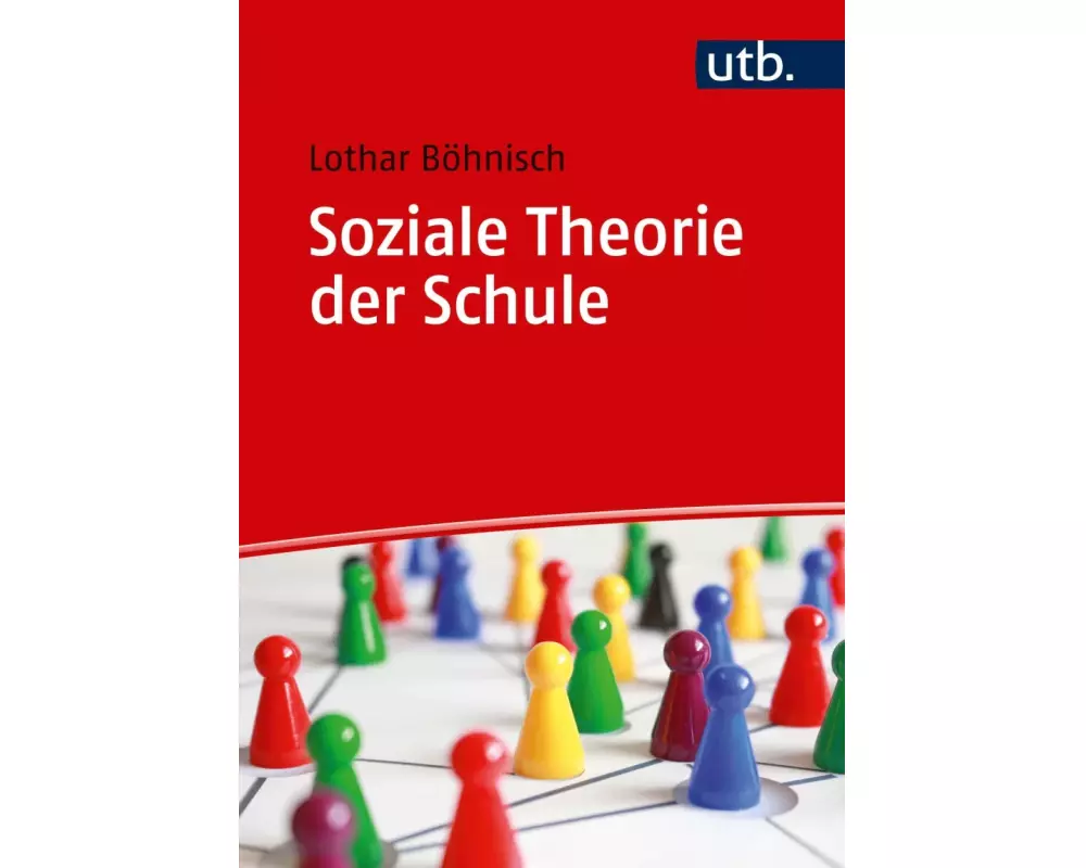 Soziale Theorie der Schule