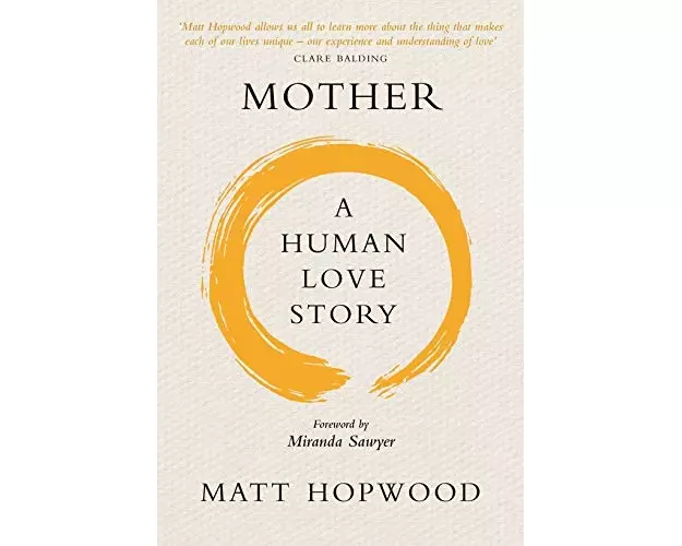 Mother: A Human Love Story