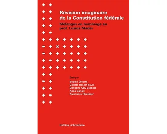 Révision imaginaire de la Constitution fédérale