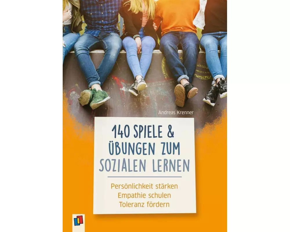 140 Spiele und Übungen zum Sozialen Lernen