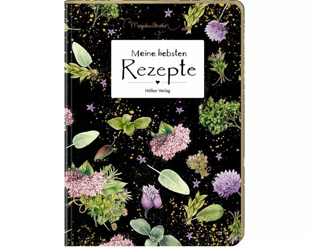 Meine liebsten Rezepte - Bastin