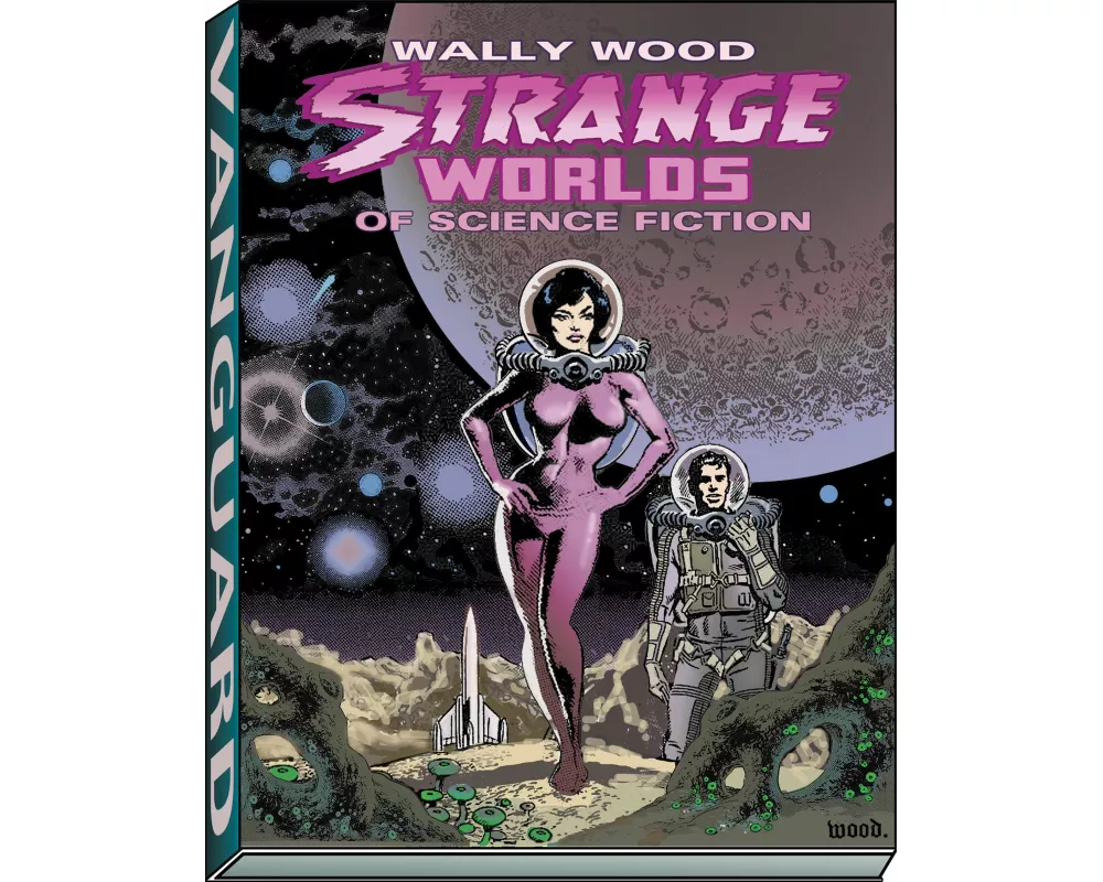 Wally Wood: Strange Worlds of Science Fiction
