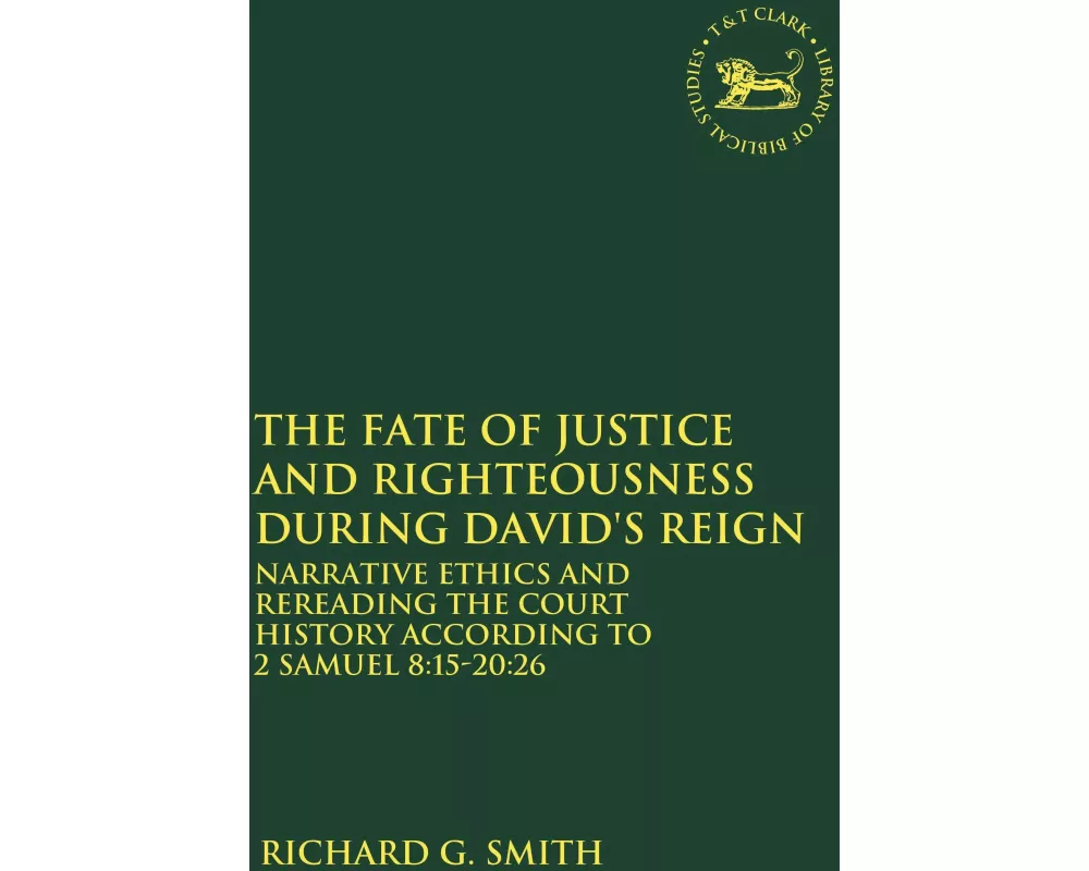 The Fate of Justice and Righteousness during David's Reign