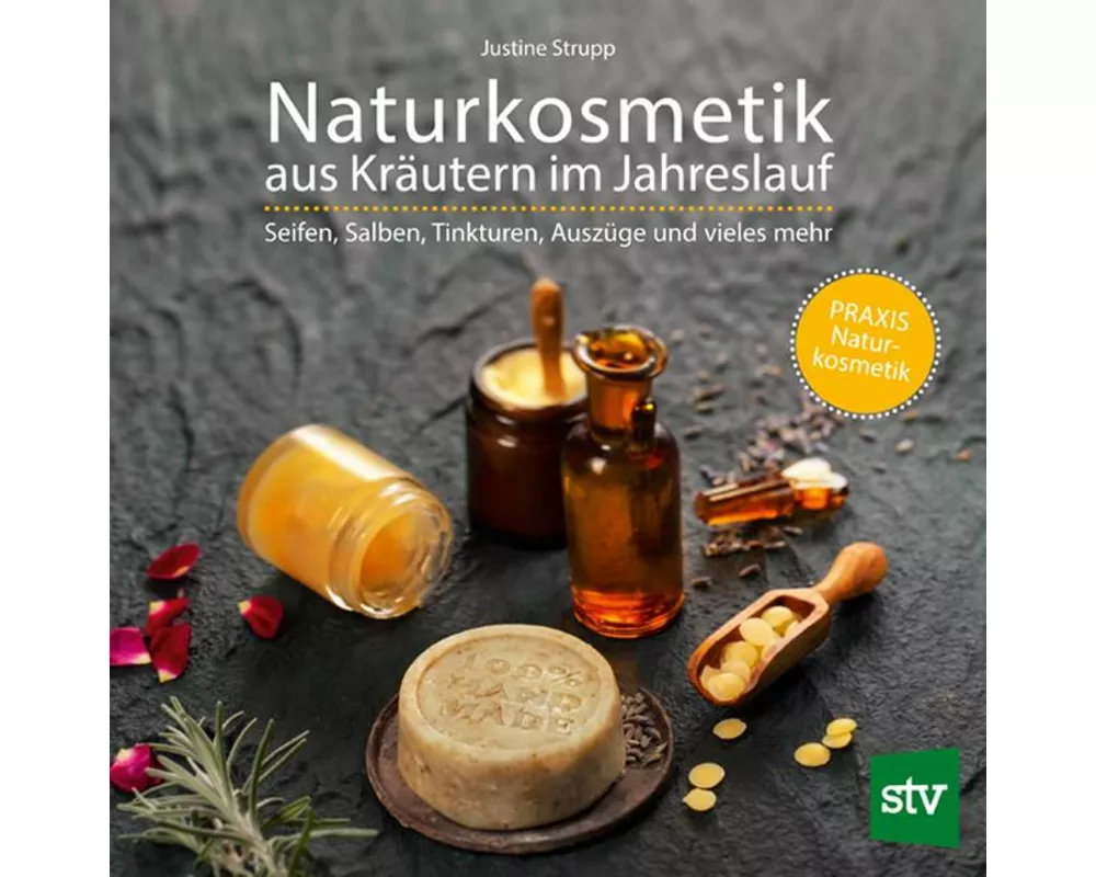 Naturkosmetik aus Kräutern im Jahreslauf