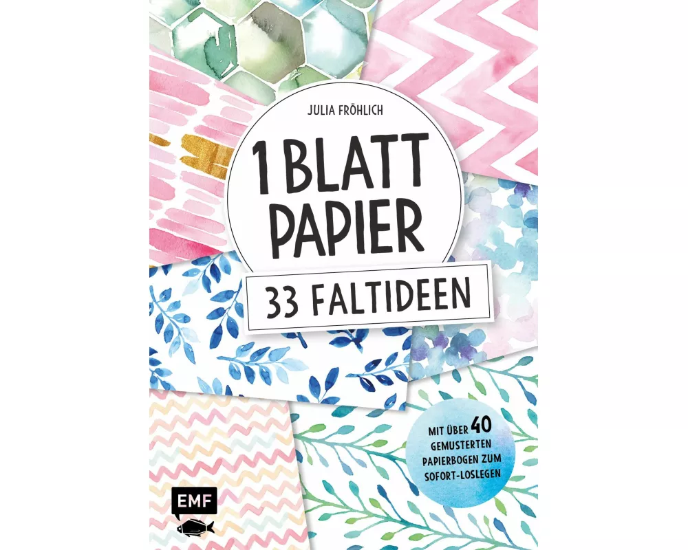 1 Blatt Papier – 33 Faltideen