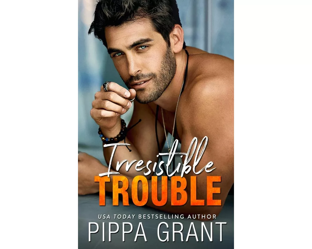 Irresistible Trouble