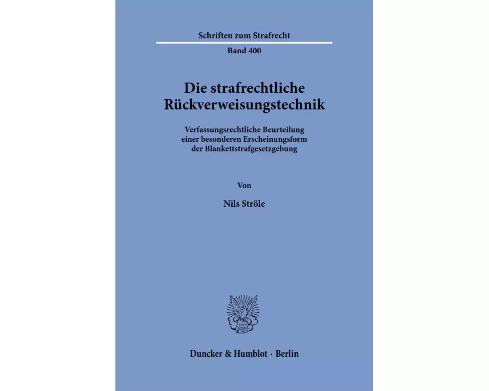 Die strafrechtliche Rückverweisungstechnik