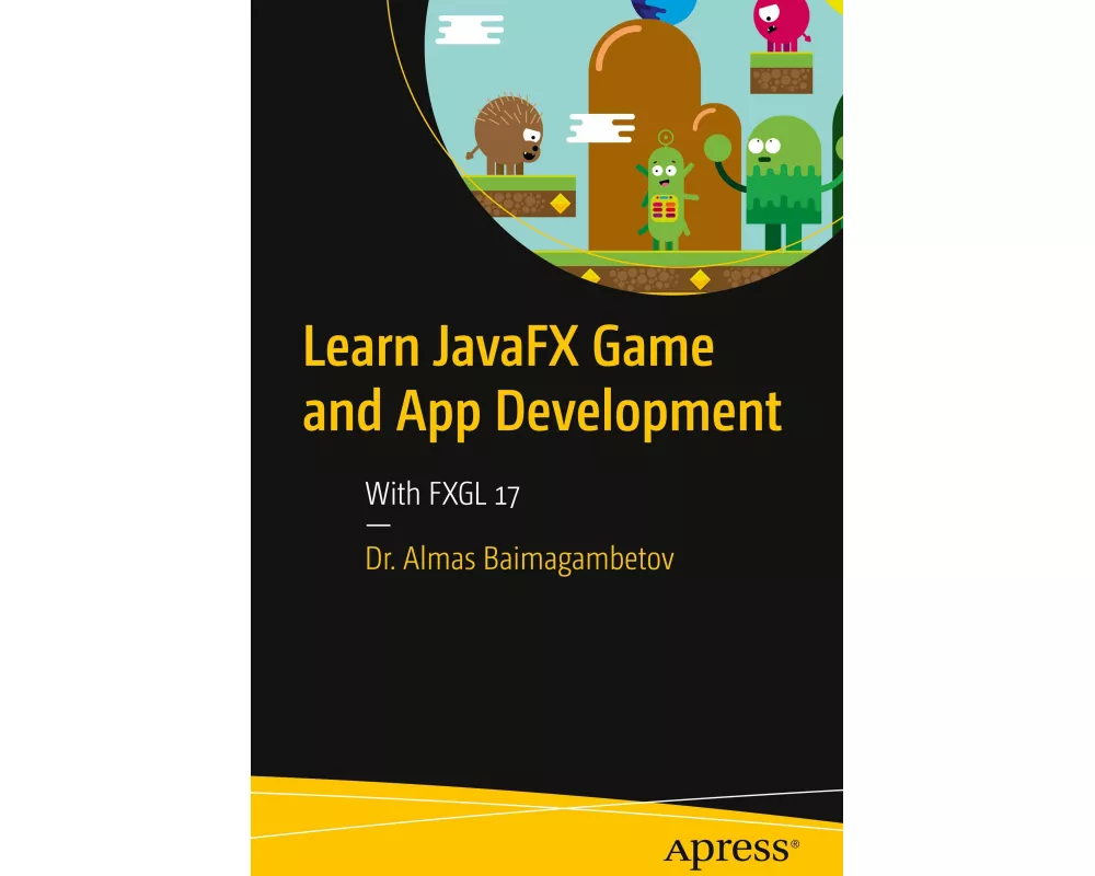 Learn JavaFX Game and App Development