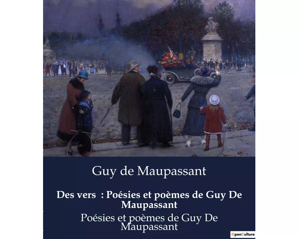 Des vers : Poésies et poèmes de Guy De Maupassant