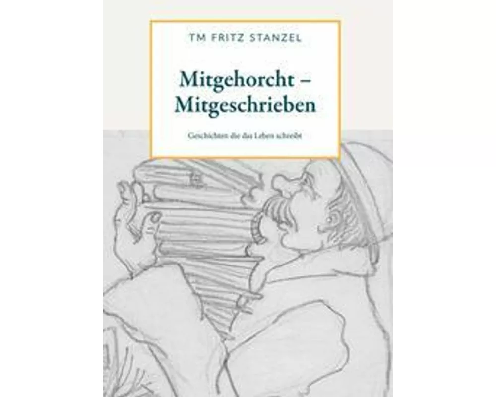 Mitgehorcht - Mitgeschrieben