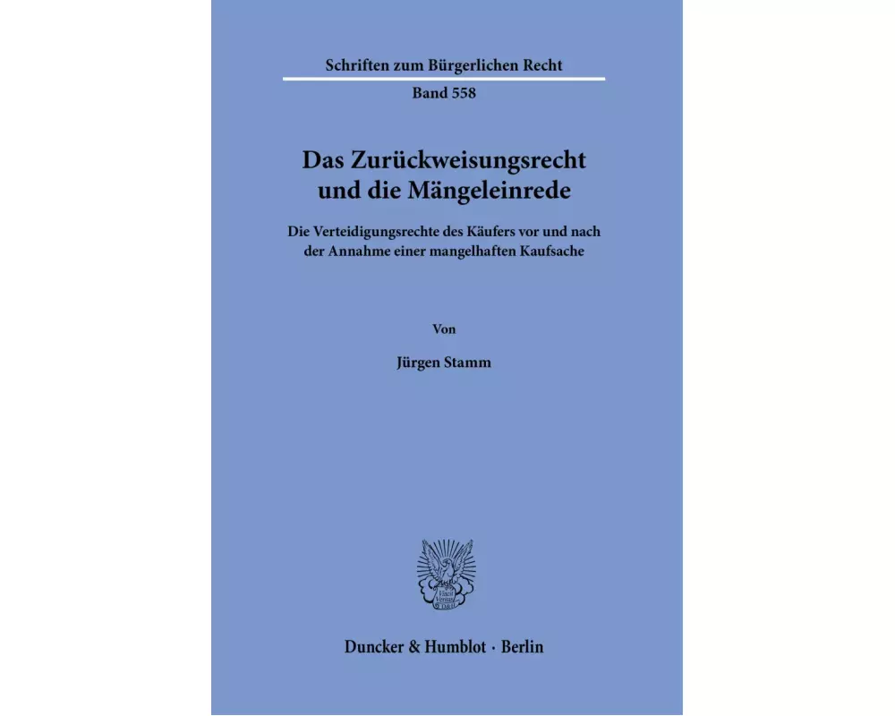 Das Zurückweisungsrecht und die Mängeleinrede