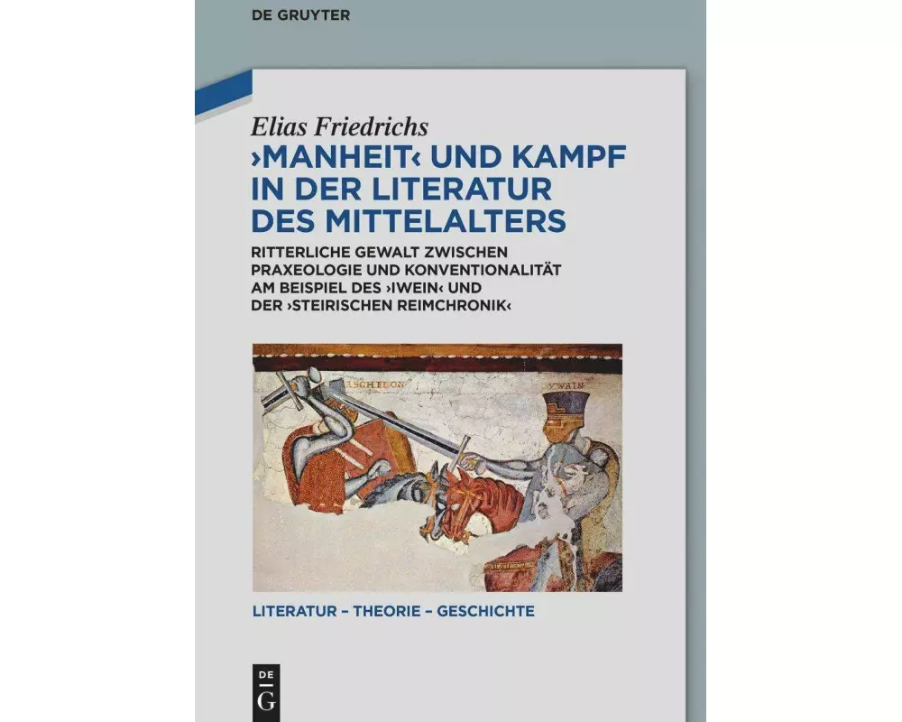 Manheit und Kampf in der Literatur des Mittelalters