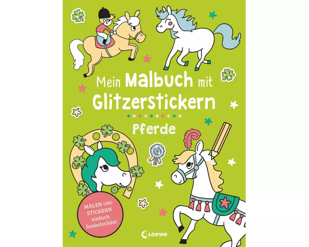 Mein Malbuch mit Glitzerstickern - Pferde