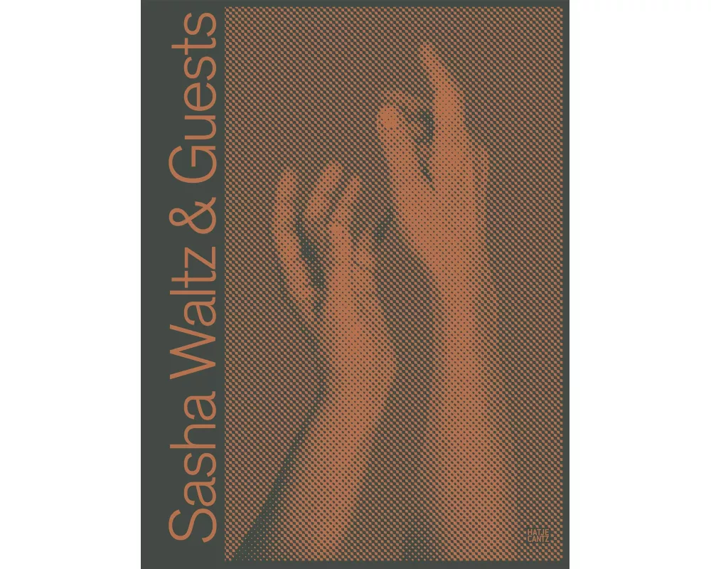 Sasha Waltz & Guests