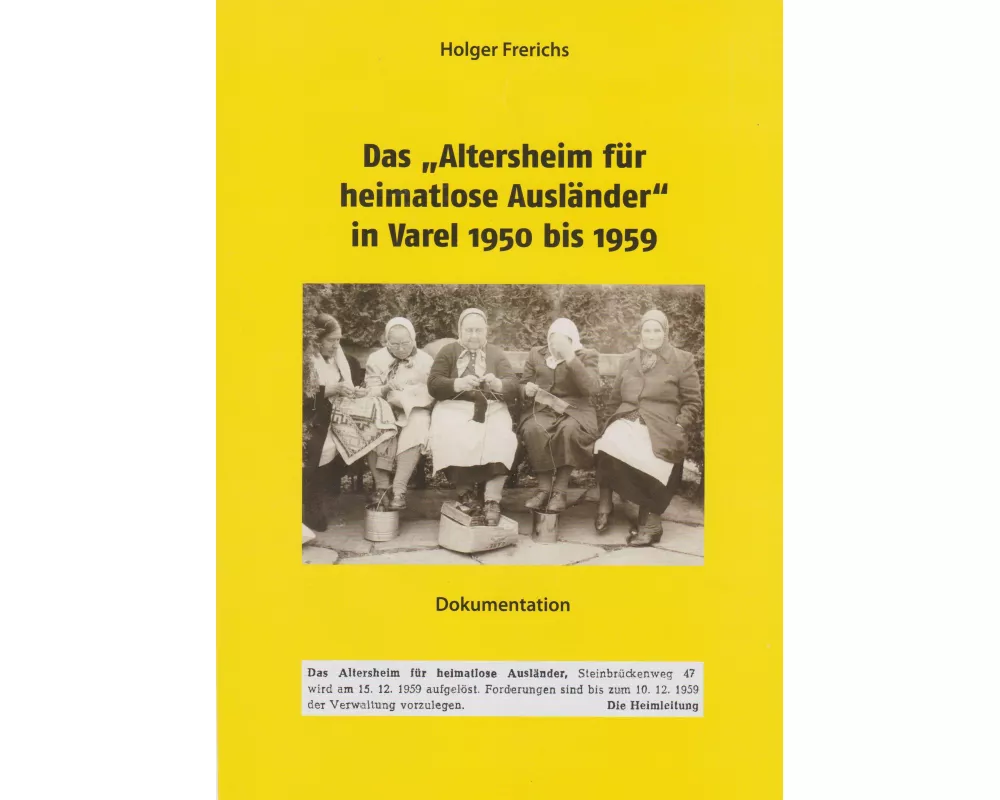 Das "Altersheim für heimatlose Ausländer" in Varel 1950-1959