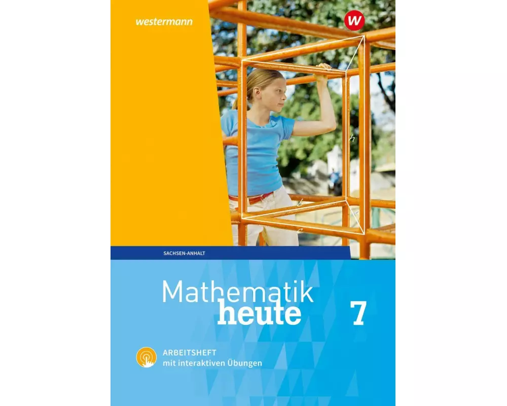 Mathematik heute 7. Arbeitsheft mit interaktiven Übungen. Sachsen-Anhalt