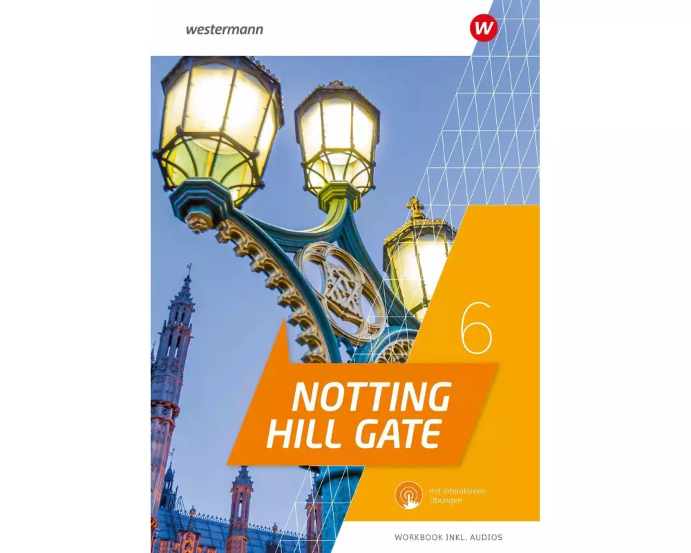 Notting Hill Gate 6. Workbook mit Audios und interaktiven Übungen