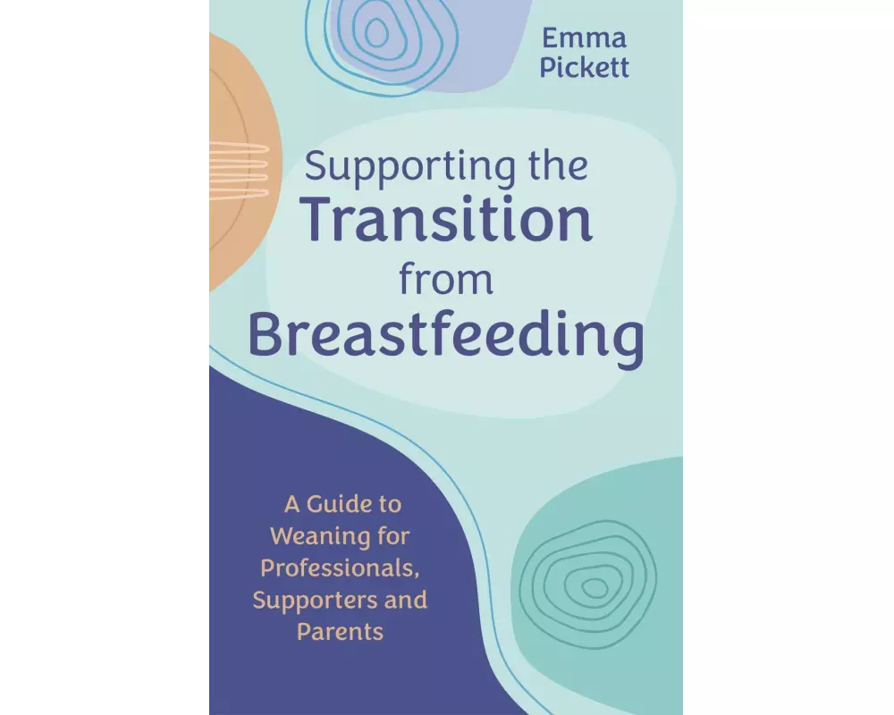 Supporting the Transition from Breastfeeding