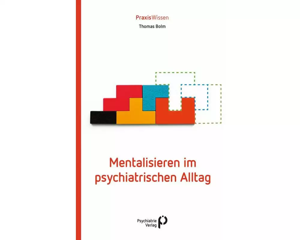 Mentalisieren im psychiatrischen Alltag