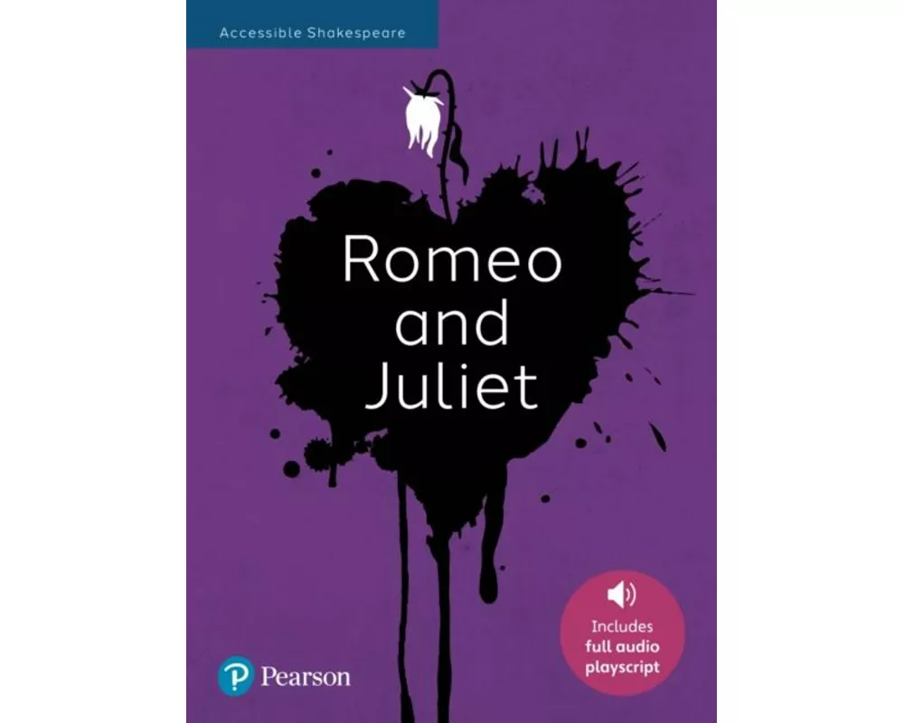 Romeo and Juliet: Accessible Shakespeare (playscript and audio)