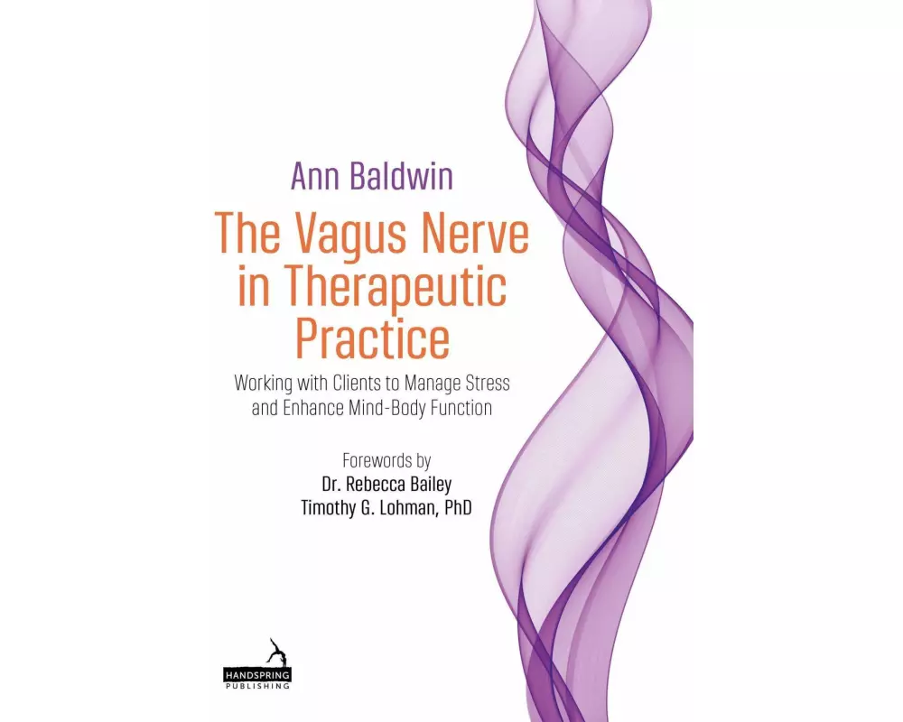 The Vagus Nerve in Therapeutic Practice