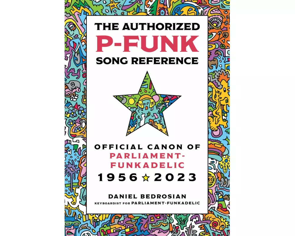The Authorized P-Funk Song Reference