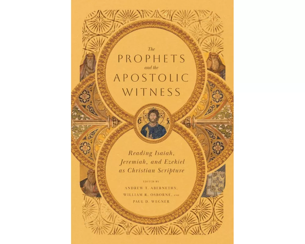 The Prophets and the Apostolic Witness
