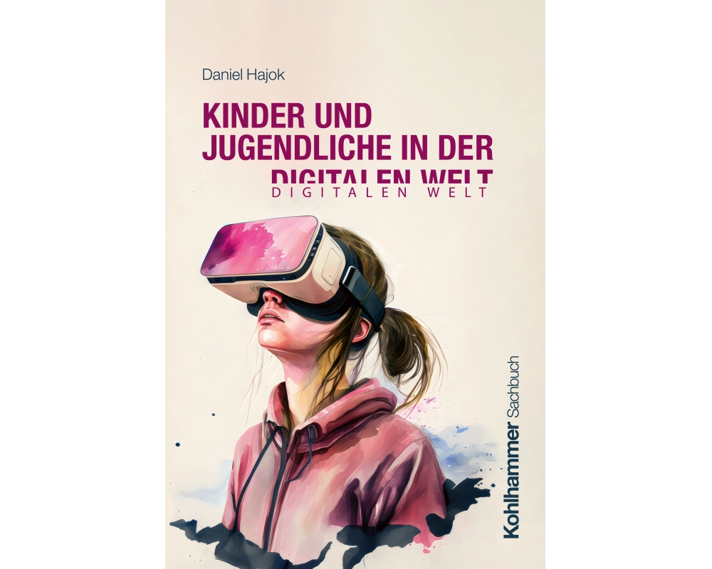 Kinder und Jugendliche in der digitalen Welt